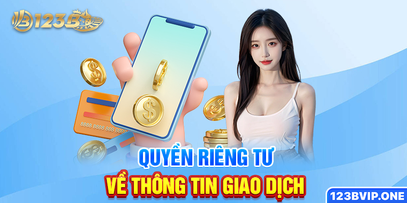 Quyền riêng tư về thông tin giao dịch
